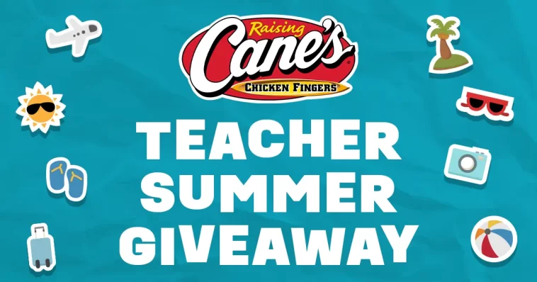 Raising Cane's Teacher Appreciation 2025 Sweepstakes
