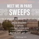 LOFT Paris Getaway Sweepstakes