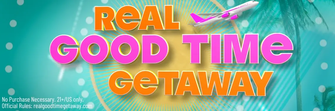 Win Real Good Time Getaways (up to $10,580 value)!