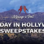 Ménage à Trois Holiday in Hollywood Sweepstakes
