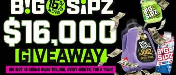 Big Sipz $16k Giveaway