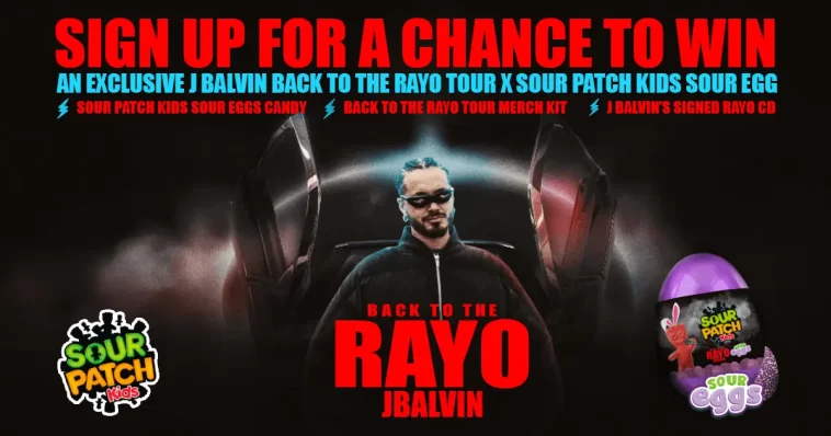 SOUR PATCH KIDS Sour Eggs x J Balvin Back To The Rayo Tour Sweepstakes