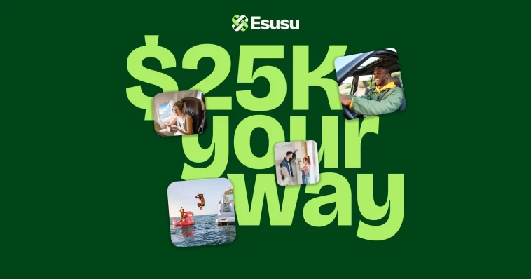Esusu $25k Your Way Sweepstakes