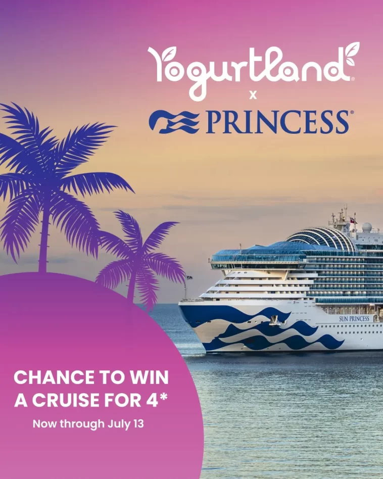 Yogurtland x Princess Cruises Sweepstakes