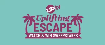 UPtv Uplifting Escape Watch And Win Sweepstakes