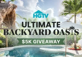 HGTV Ultimate Backyard Oasis Giveaway 2026