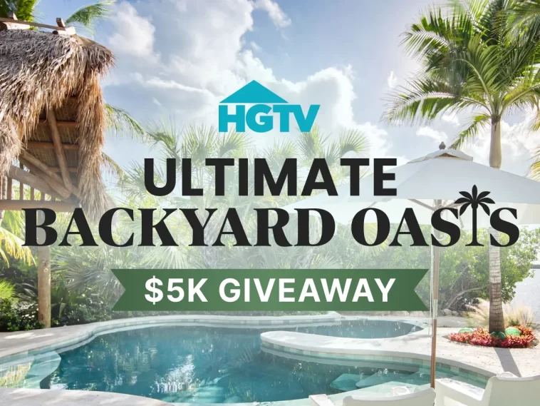 HGTV Ultimate Backyard Oasis Giveaway 2026